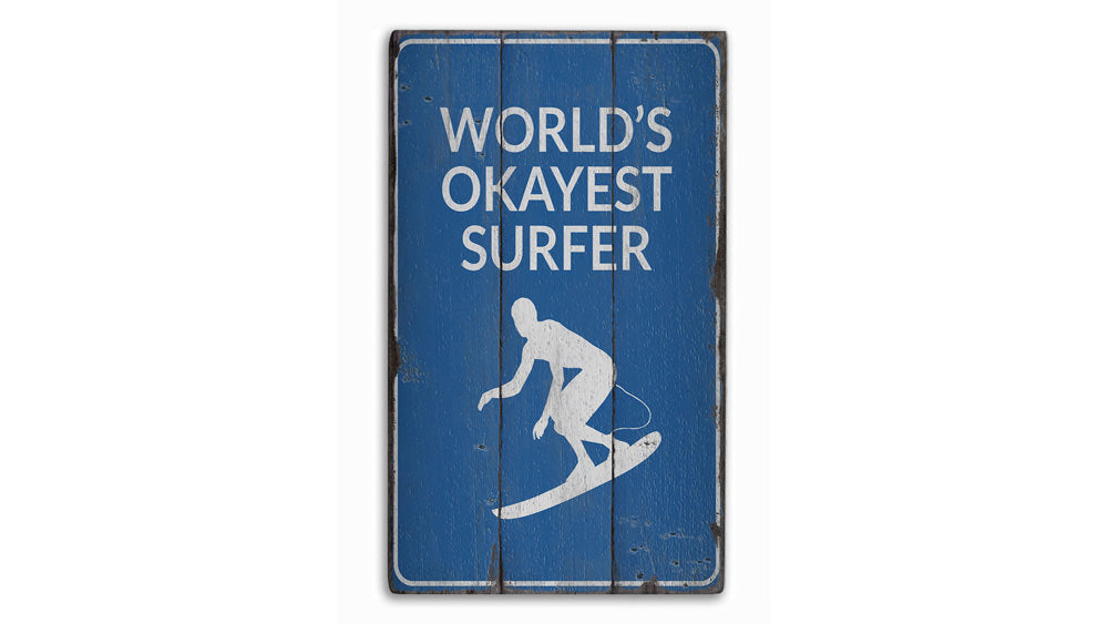 Okayest Surfer Rustic Wood Sign