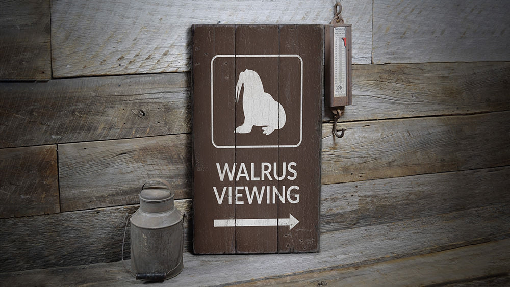 Walrus Viewing Rustic Wood Sign