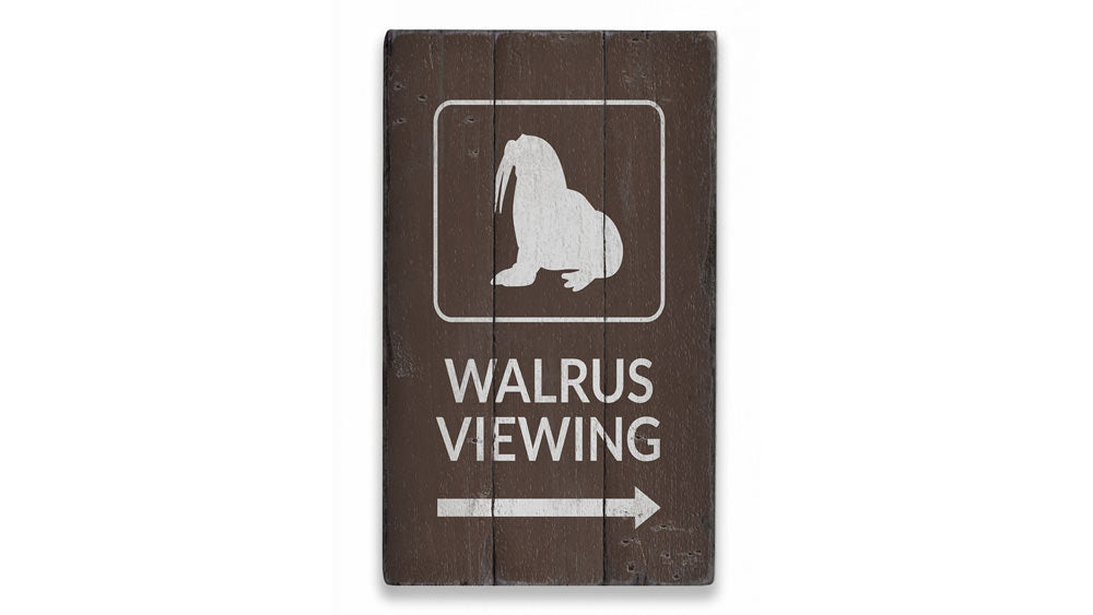 Walrus Viewing Rustic Wood Sign
