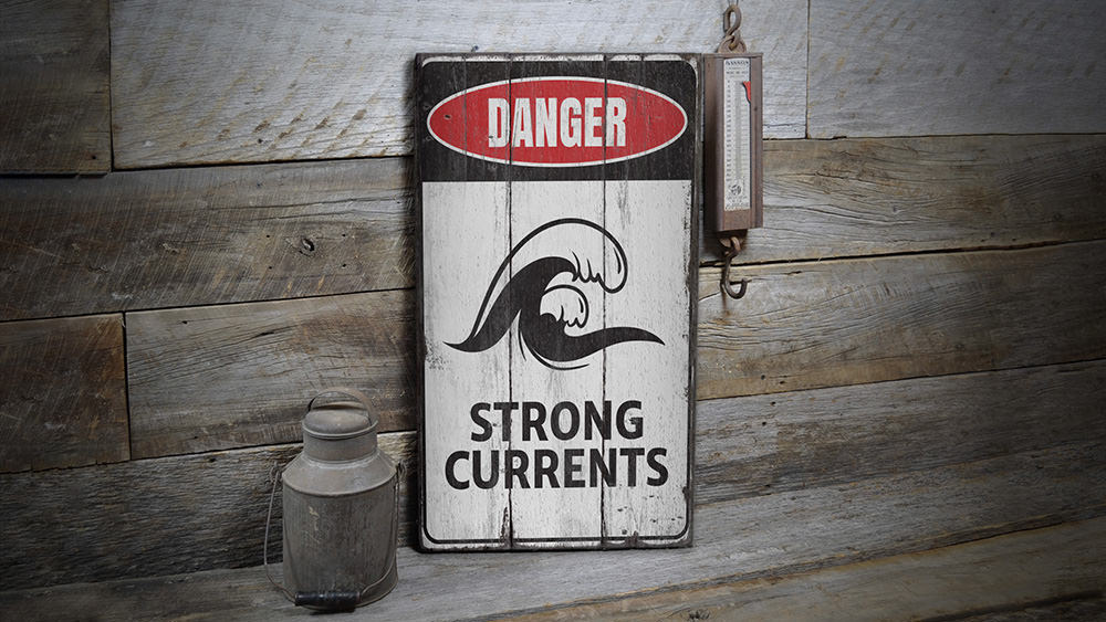 Strong Currents Danger Rustic Wood Sign