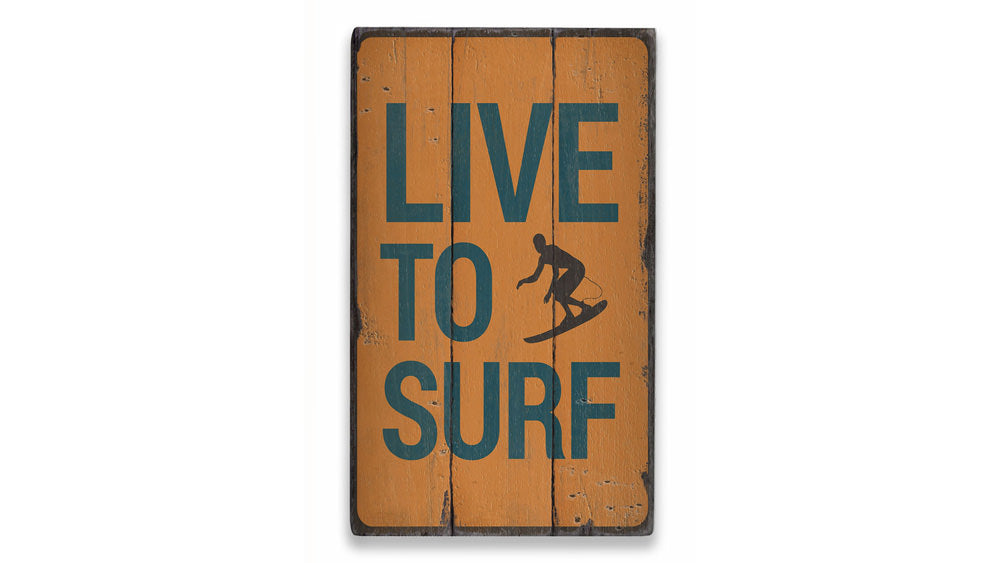 Live to Surf Rustic Wood Sign