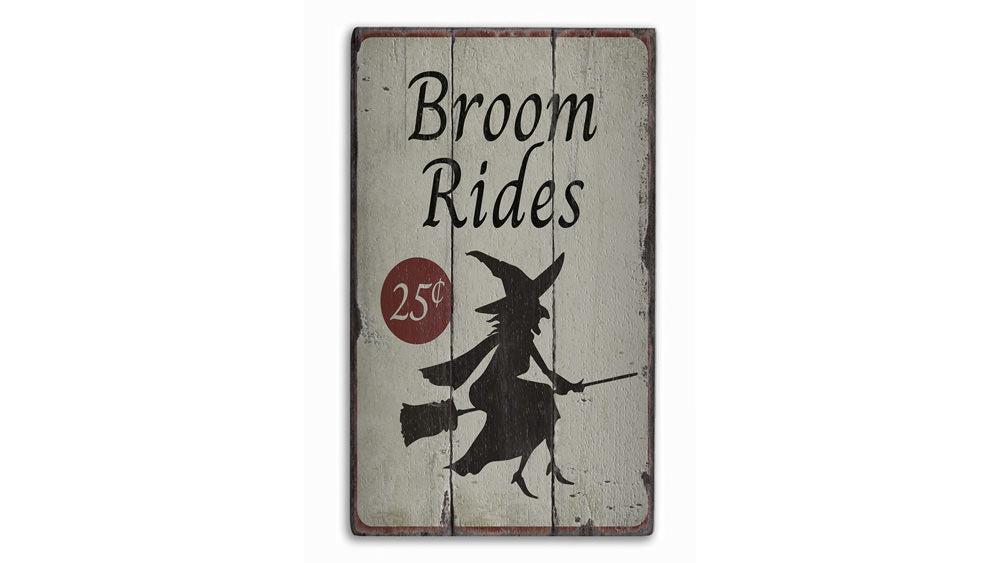 Broom Rides Rustic Wood Sign