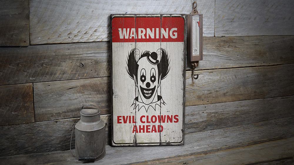Clown Warning Rustic Wood Sign