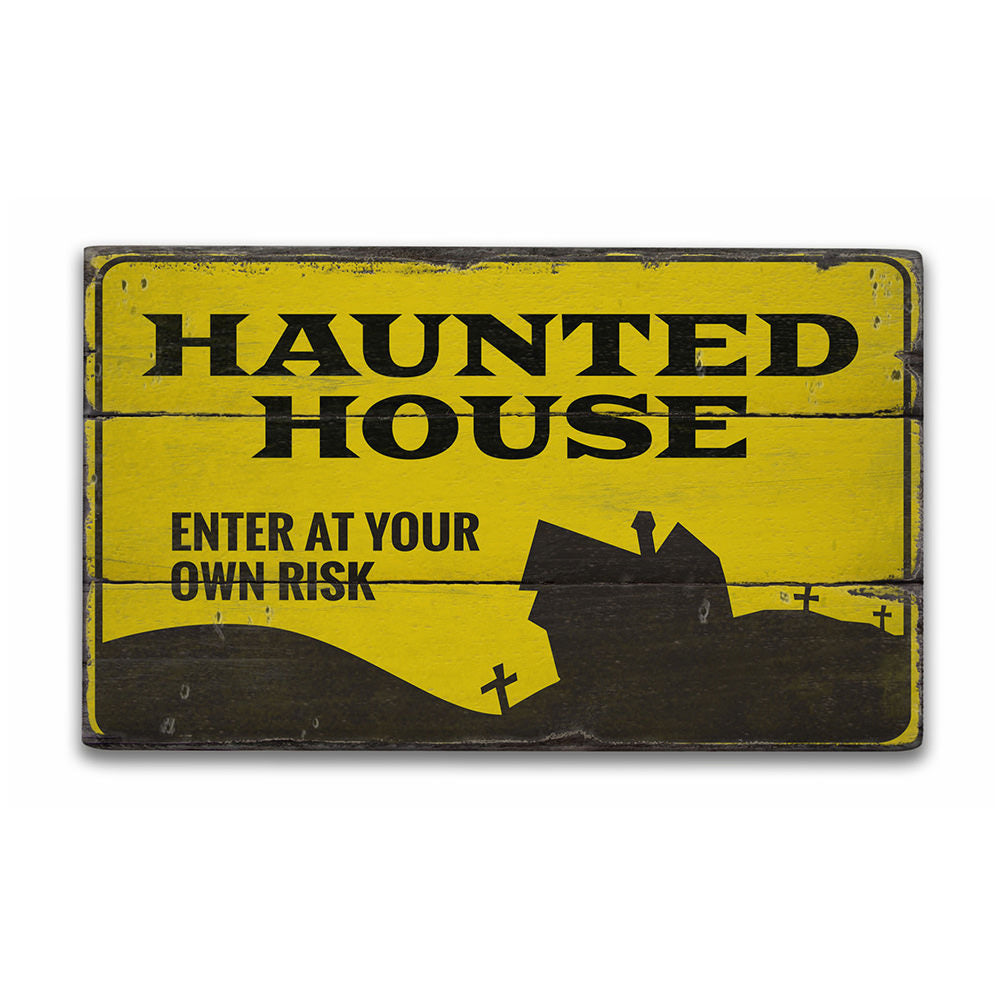 Enter Haunted House Rustic Wood Sign