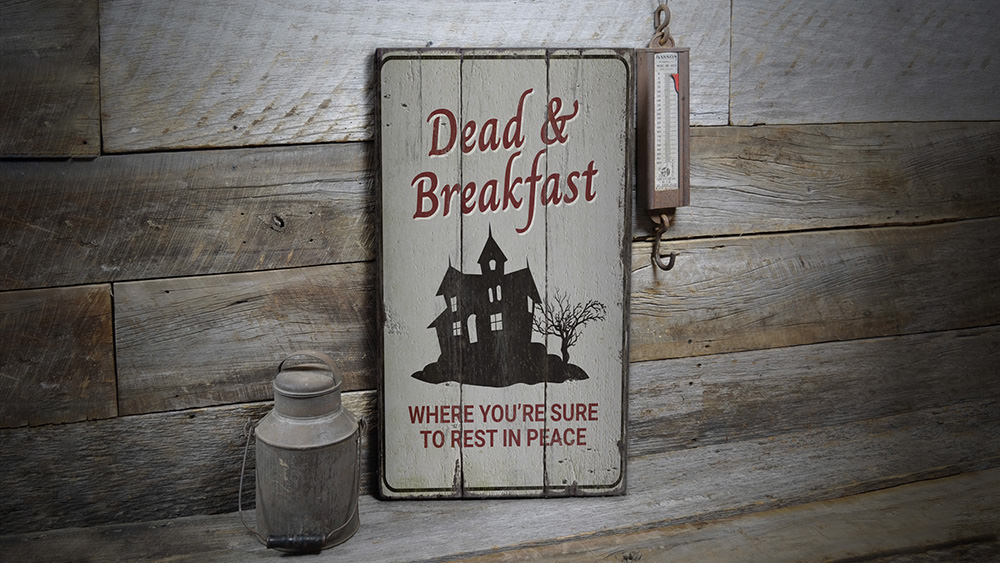 Dead and Breakfast Rustic Wood Sign