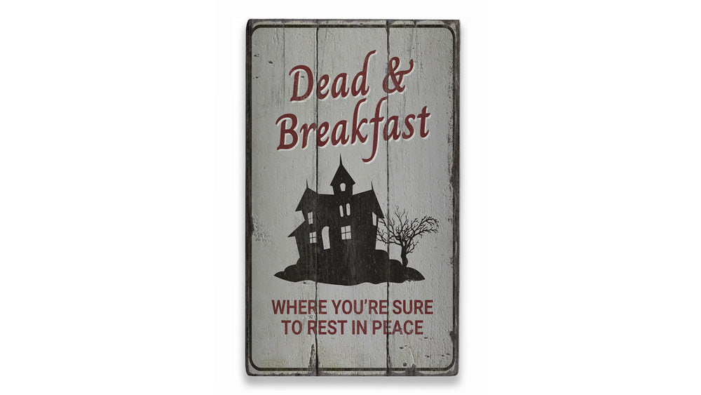 Dead and Breakfast Rustic Wood Sign