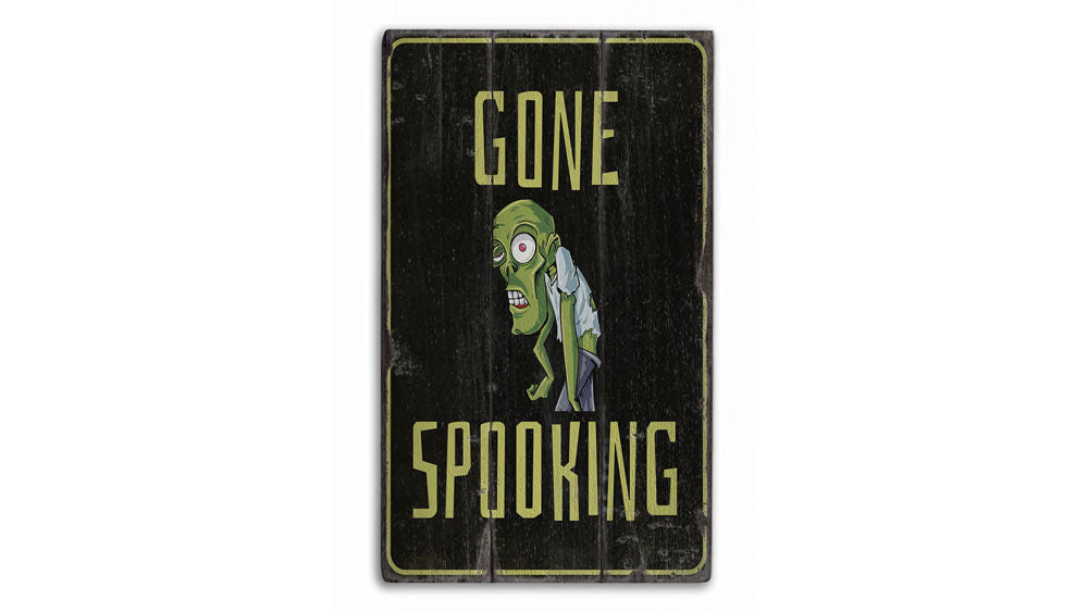 Gone Spooking Rustic Wood Sign