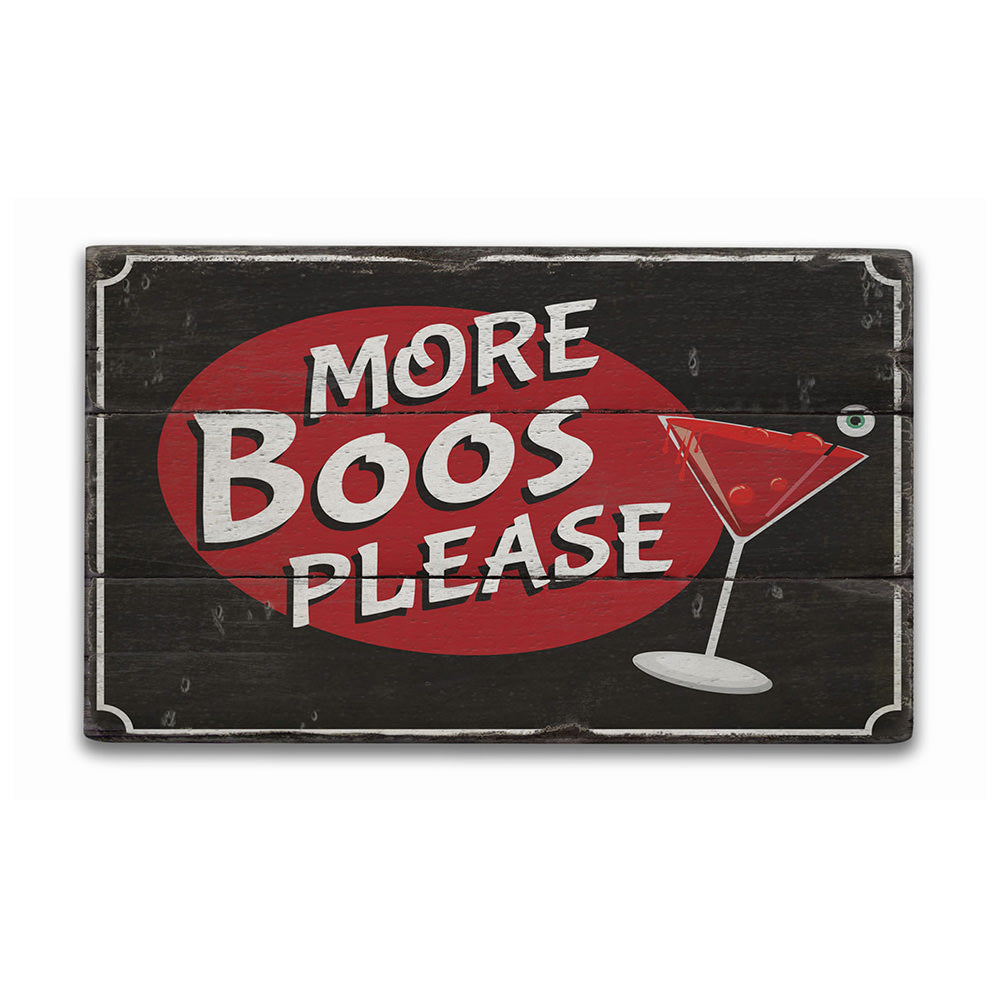 More Boos Please Rustic Wood Sign