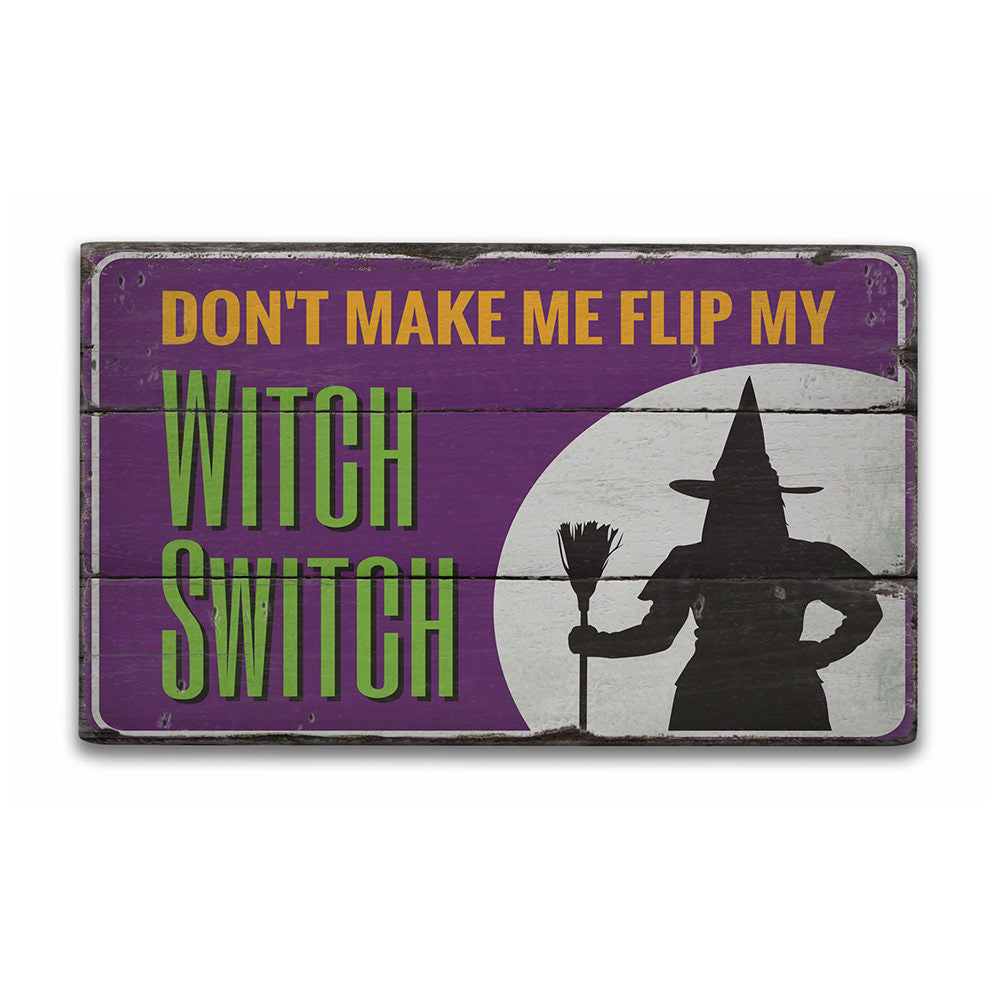 Witch Switch Rustic Wood Sign