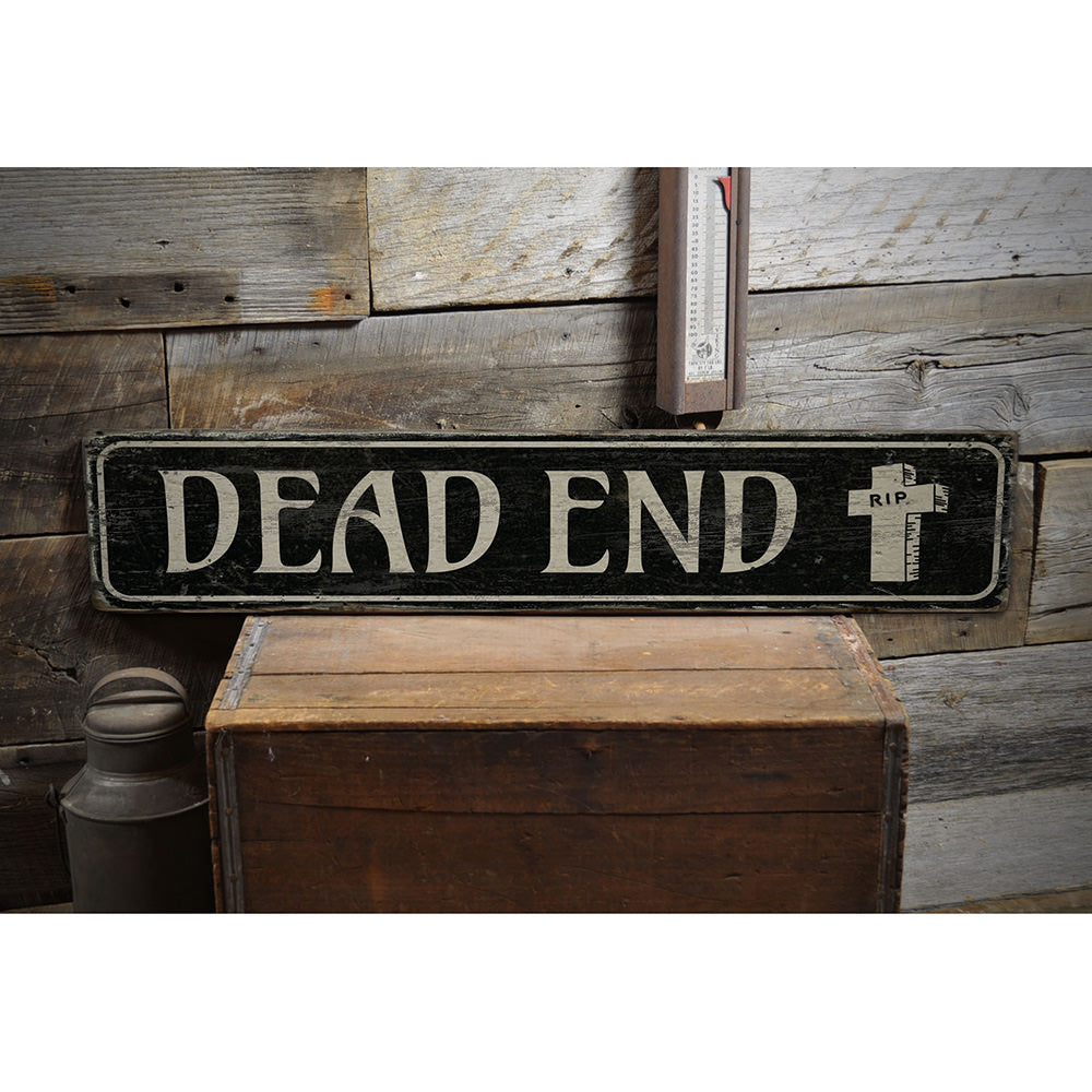 Dead End Vintage Wood Sign