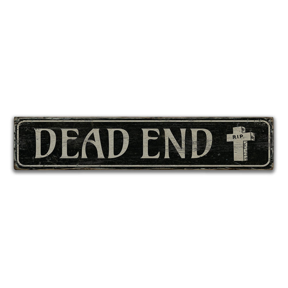 Dead End Vintage Wood Sign