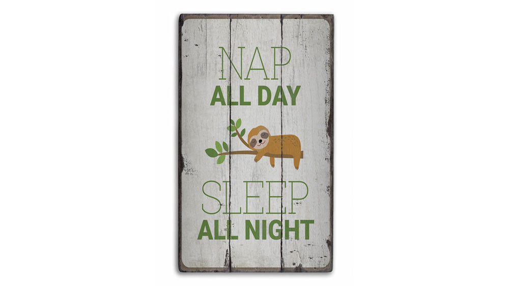 Nap All Day Rustic Wood Sign