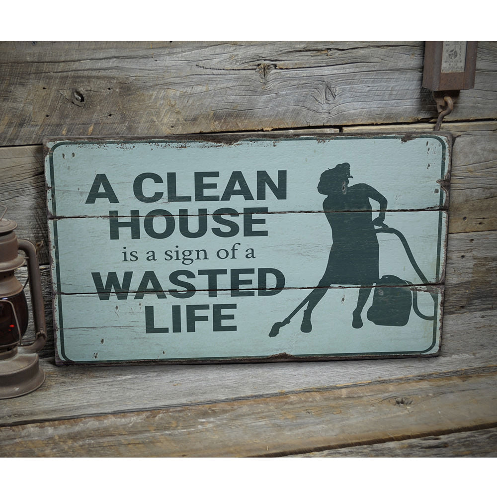 Clean House Rustic Wood Sign