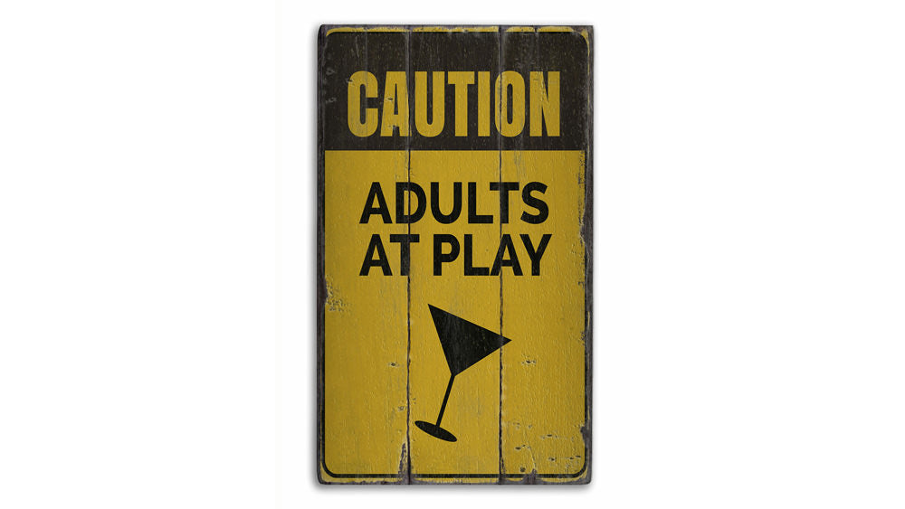 Adults at Play Vintage Wood Sign