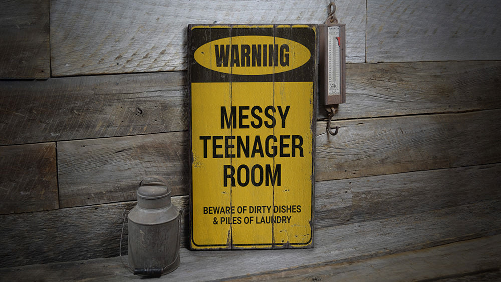 Messy Teenager Rustic Wood Sign