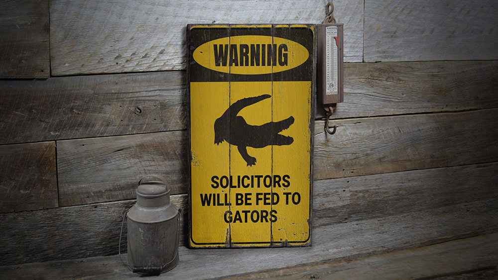 Solicitors Will Be Fed to Gators Rustic Wood Sign