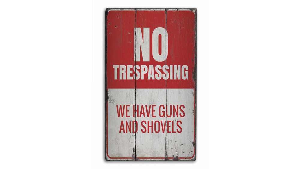No Trespassing Home Rustic Wood Sign
