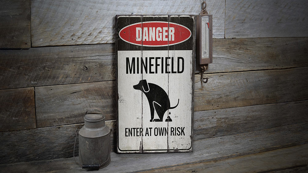 Minefield Dog Rustic Wood Sign