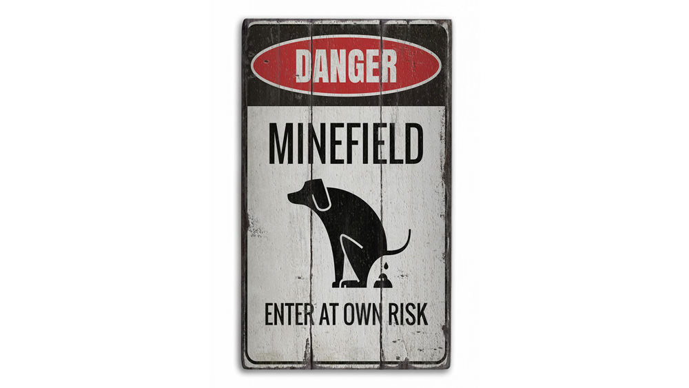 Minefield Dog Rustic Wood Sign