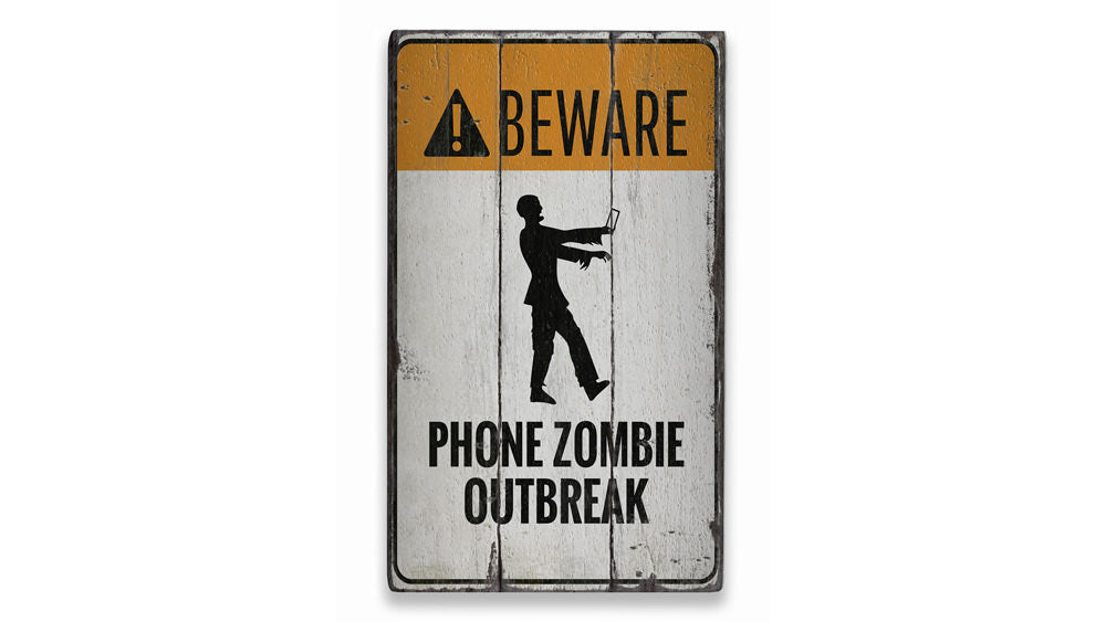 Phone Zombie Outbreak Rustic Wood Sign
