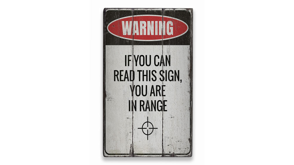 You Are in Range Rustic Wood Sign